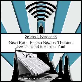 News Flash: English News on Thailand from Thailand is Hard to Find (2.43)