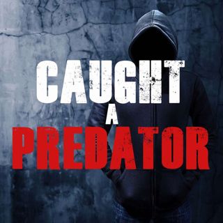 Caught a Predator