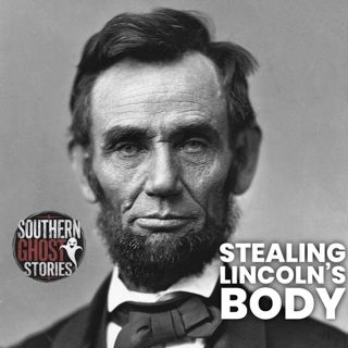 Stealing Lincoln's Body