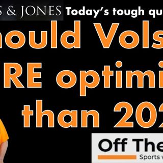 Should there be MORE optimism behind Vols in 2025 than 2024?