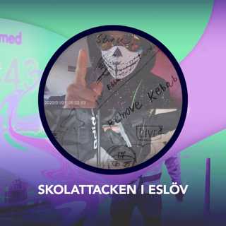 Skolattacken i Eslöv – P3 Nyheter Dokumentär