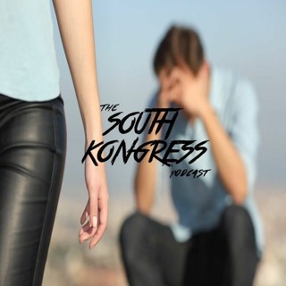 South Kongress #5 - She Dumped Me/ Jackin' For Memes