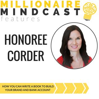 048: How You Can Write a Book to Build Your Brand and Bank Account | Honoree Corder