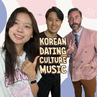 Korean Dating, Culture, and Music with David Kim