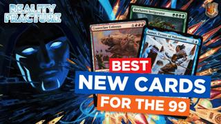 Reality Fracture’s Best New Cards (In the 99) | 766