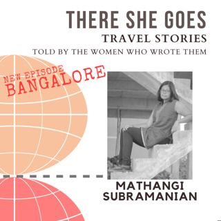Episode 3: S1E2: There She Goes: Mathangi Subramanian, Frangipani