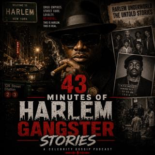 43 Minutes of Harlem Gangster Stories