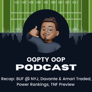 Recap: BUF @ NYJ, Davante & Amari Traded, Power Rankings, TNF Preview