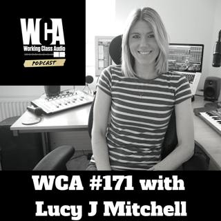 WCA #171 with Lucy J Mitchell
