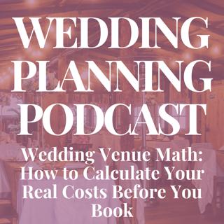 Wedding Venue Math: How to Calculate Your Real Costs Before You Book