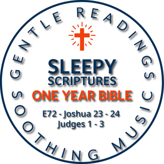 Choose This Day | Sleepy Scriptures: Joshua 23–24 & Judges 1–3