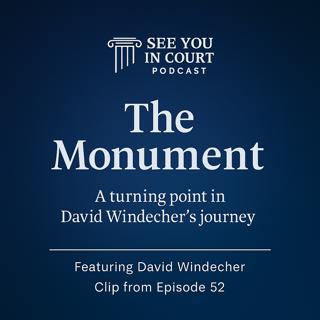Faith, Adversity, and The Monument with David Windecher