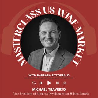 Ep. 2162 Michael Traverso | Masterclass US Wine Market With Barbara Fitzgerald