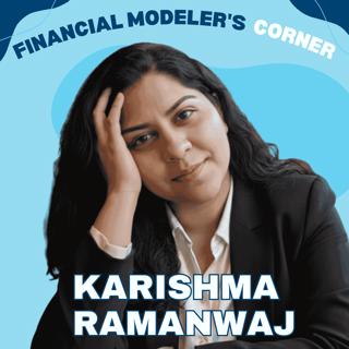 The Storytelling Techniques for Financial Modelers to Impress Investors with Karishma Karishma Ramnawaj
