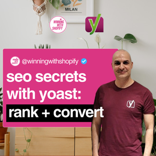 Rank + Convert: Shopify SEO Secrets with Yoast