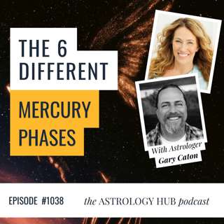 The 6 Phases of Mercury: What Your Mercury Phase Reveals About You | Gary Caton