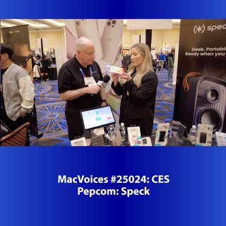 MacVoices #25024: CES Pepcom - Speck