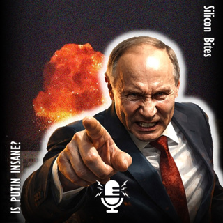 Has Putin Lost His Mind? Or is There is Strategic Method in the Brutal Madness?!