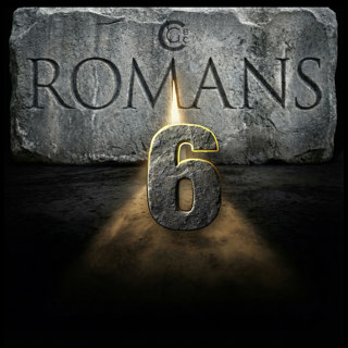 Romans 6:1-4, The Sanctified Life Pt. 1 | Romans Chapter 6