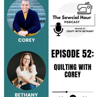 Episode 52: Quilting with Corey Pearson