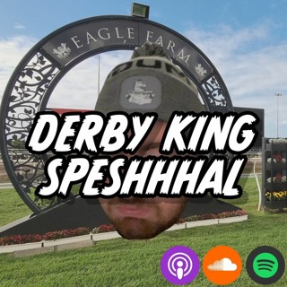 Derby King Speshhhal