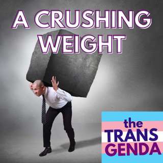A Crushing Weight