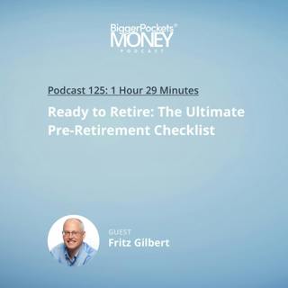 125: Ready to Retire: The Ultimate Pre-Retirement Checklist with The Retirement Manifesto