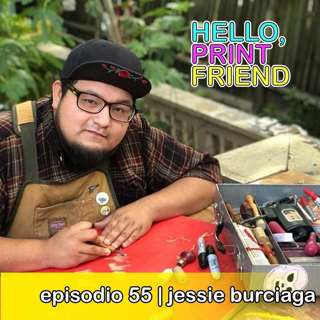 Episodio 55: Jessie Burciaga