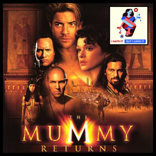 136: The Mummy Returns