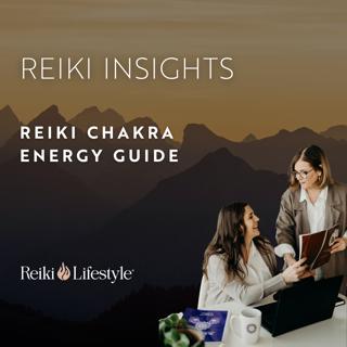 Reiki & Chakras: Intuitive Healing & Balance