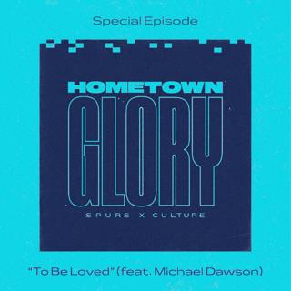 “To Be Loved” (feat. Michael Dawson)