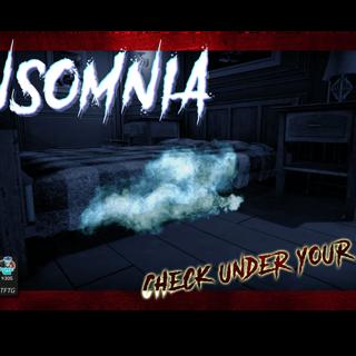 Insomnia ~ Check under your bed 🛏️