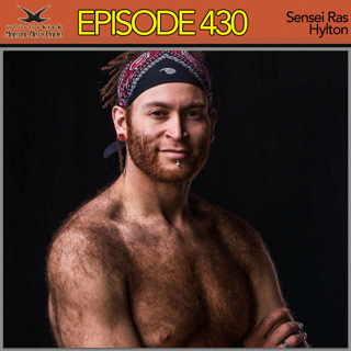 Episode 430 - Sensei Ras Hylton