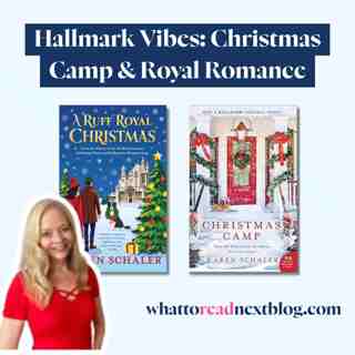 Hallmark Vibes: Christmas Camp & Royal Romance with Karen Schaler