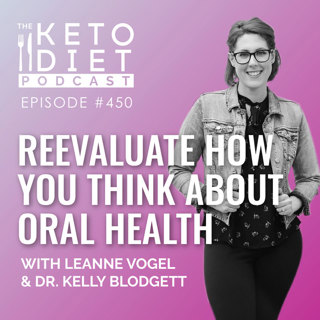Reevaluate How You Think About Oral Health with Dr. Kelly Blodgett