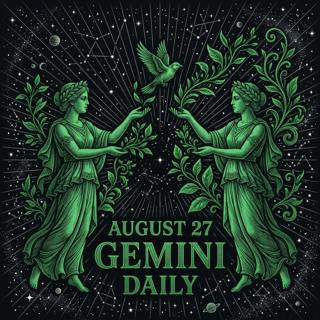 Thursday, August 27, 2026 Gemini Horoscope Today