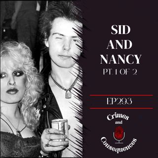 EP293: Sid and Nancy Pt. 1 of 2