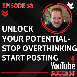 Unlock Your Potential - Stop Overthinking & Start Posting