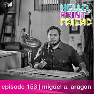 episode 153 : miguel a. aragon