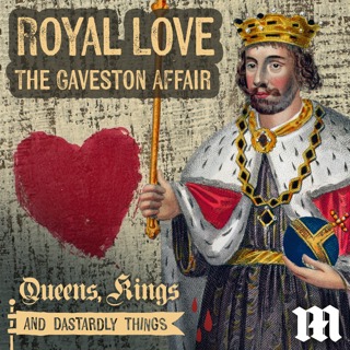 Royal Love: The Gaveston Affair