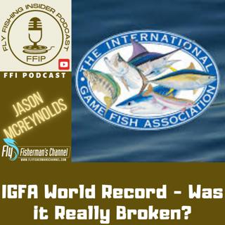 IGFA World Record - Was It Really Broken?