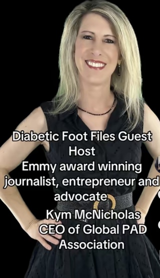 Global PAD Association with Emmy Award winning journalist, entrepreneur and advocate Kym McNicholas -Saving Limbs, Saving Lives: Inside the Fight Against PAD with Kim Nicholas