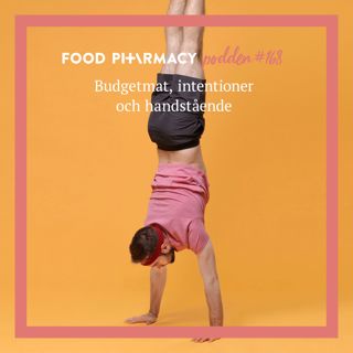 168. Budgetmat, intentioner och handstående