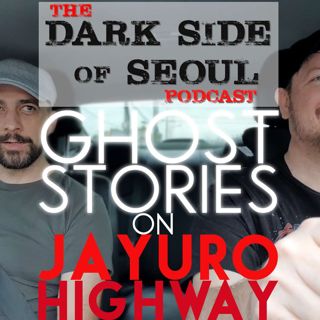 Ghost Stories on Jayuro Highway