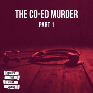 SOLVED: The Co-ed Murder 1