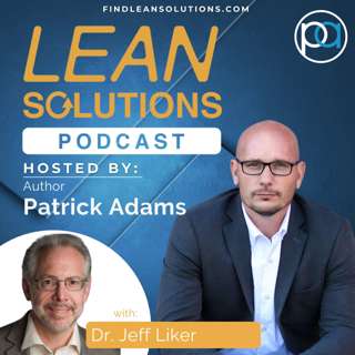 The Toyota Way with Dr. Jeff Liker - Throwback