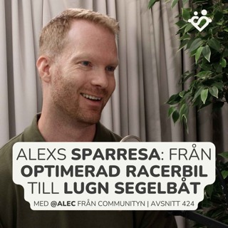 424. Alexanders sparresa: från optimerad racerbil till lugn segelbåt