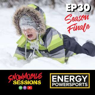 Snowmobile Sessions EP 30 | Season Finale | Paisteboy Zuke KotaBearTV Slowbee Sledaddicz Revrider550