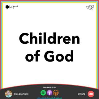 Children of God | Phil Chapman | 01/12/19 | Market Harborough