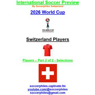 2026 FIFA World Cup – Switzerland Players – Part 2 of 2